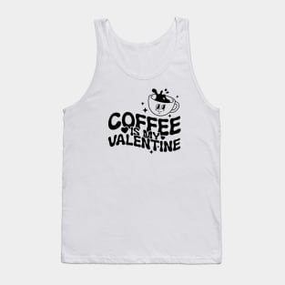 Coffee Is My Valentine Tank Top